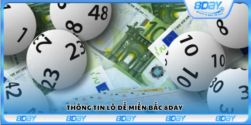Thông tin lô đề miền Bắc 8day