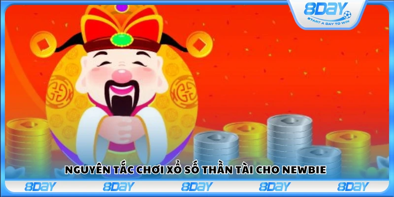 Các nguyên tắc cần biết khi chơi xổ số Thần Tài